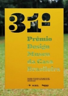 Cartaz de divulgação do 31º Prêmio Design.
<br />Diego Rodrigues Belo 