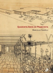 FRAGELLI, Marcello. Quarenta anos de prancheta. São Paulo, Romano Guerra, 2010, 448 p. ISBN: 978-85-88585-18-8 [gratuito, na promoção de férias]