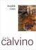 Invisible Cities, Italo Calvino, Harvest Books, 1978. ISBN 0-15-645380-0