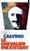 Le chevalier inexistant, Italo Calvino, Seuil, 1995. ISBN : 2020238128