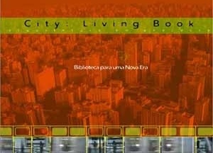 A. Eichemberg; R. Saito; J. Miquelini et al. City: Living Book, 2003