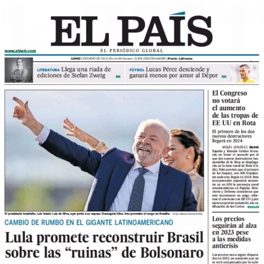 Manchetes de jornais brasileiros e estrangeiros no dia 2 de janeiro de 2023 destacam a posse de Lula ocorrida no dia anterior<br />Imagem divulgação  [El País]