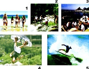 1.Garotas de biquínis,imagem comum no Rio.2.Opções de esportes radicais.3.Auxilio na hora de ver o mapa.4.Jovem no esqui aquático.5.Emoções radicais do surf
