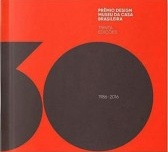 Prêmio design museu da casa brasileira trinta edições