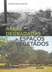 De áreas degradas a espaços vegetados