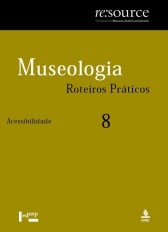 Museologia vol 8: acessibilidade