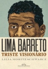 Lima Barreto, triste visionário