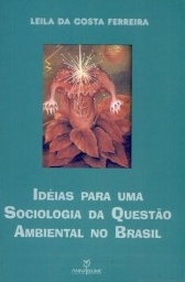 Idéias para uma sociologia da questão ambiental no Brasil