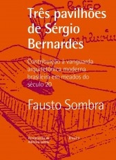 Três pavilhões de Sérgio Bernardes projeto