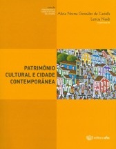 Patrimônio cultural e cidade contemporânea