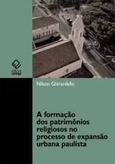 A formação dos patrimônios religiosos no processo de expansão urbana paulista