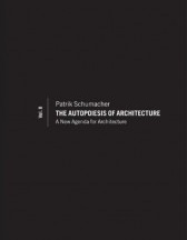 The Autopoiesis of Architecture, Volume II