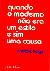 Quando o moderno não era um estilo e sim uma causa
