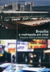 Brasília, a metrópole me crise