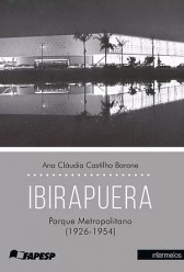 Ibirapuera: Parque Metropolitano (1926-1954)