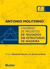 Caderno de projetos de telhados em estruturas de madeira