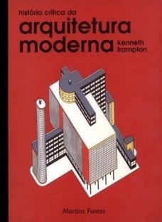 História crítica da arquitetura moderna