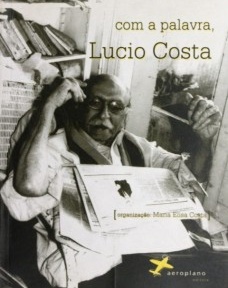 Com a palavra, Lúcio Costa