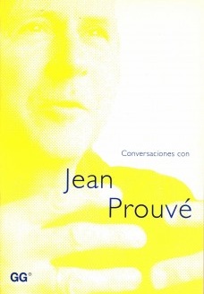 Conversaciones con Jean Prouvé