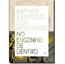 Raphael e Emygdio