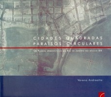 Cidades quadradas, paraísos circulares 