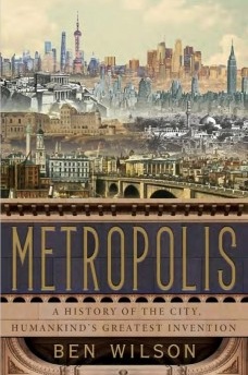 Metropolis: A History of the City