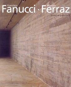 Francisco Fanucci, Marcelo Ferraz: Brasil Arquitetura