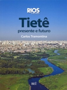 Tietê – presente e futuro