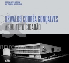 Oswaldo Corrêa Gonçalves, arquiteto cidadão