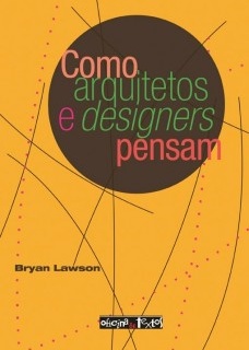 Como arquitetos e designers pensam