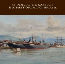 O porto de Santos e a história do Brasil
